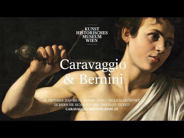 Caravaggio & Bernini  at the Kunsthistorisches Museum Vienna