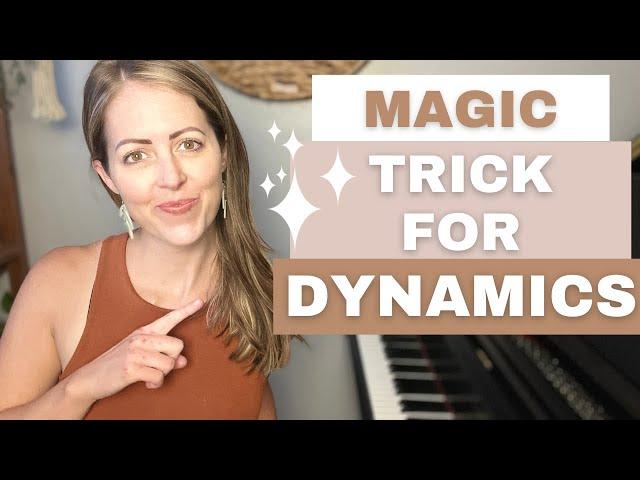 How to Master Dynamics on the Piano (WITHOUT Adding More Practice Time)