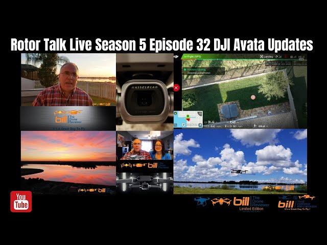 Rotor Talk Live Season 5 Episode 32 DJI Avata Updates