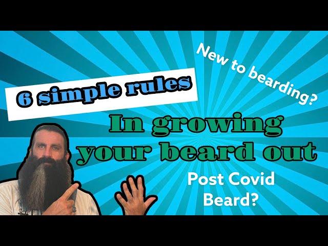 New to the beard game? 6 simple rules to help you on your beard journey and progression.