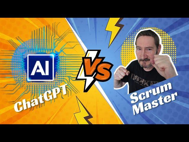 AI ChatGPT vs Scrum Master & Agile Coach