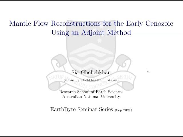 EarthByte Seminar Series: Siavash Ghelichkhan