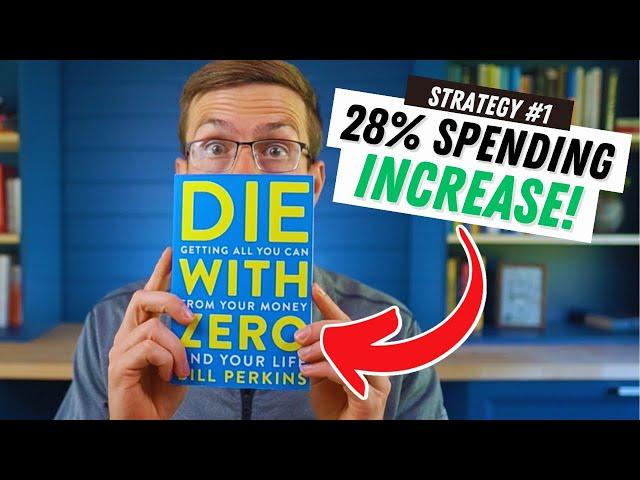 Build a "Die With Zero" Retirement Plan? Here are 4 Strategies...