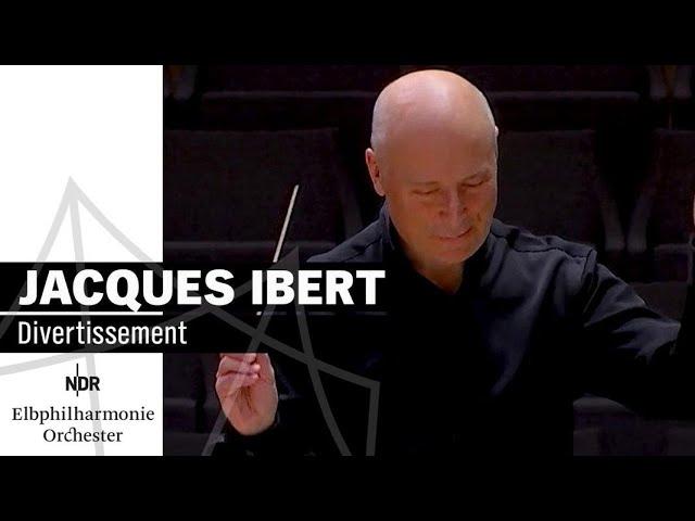 Jacques Ibert: "Divertissement" with Paavo Järvi | NDR Elbphilharmonie Orchestra