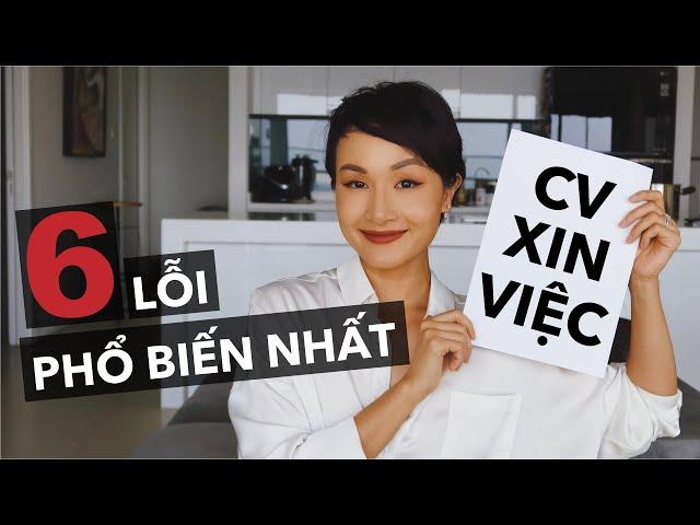 6 lỗi phổ biến nhất khi viết CV