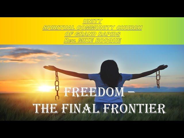 The Final Frontier | Mike Rocque | 03-31-2024