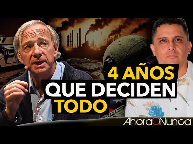 Estos 4 años lo deciden Todo | Reflexiones de Ray Dalio