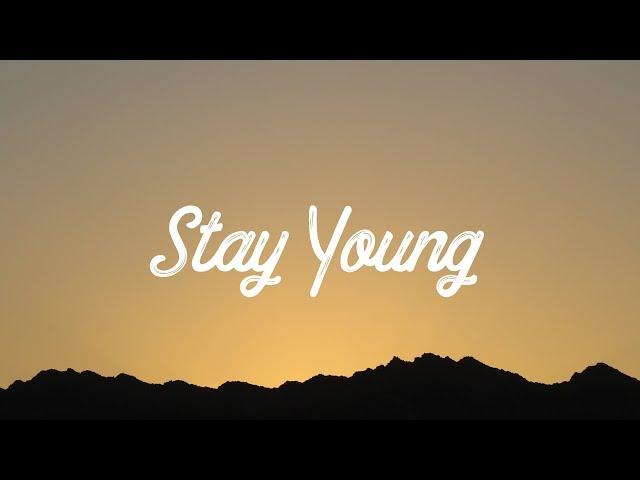 Mike Perry - Stay Young (Lyrics/Lyric Video) feat. Tessa