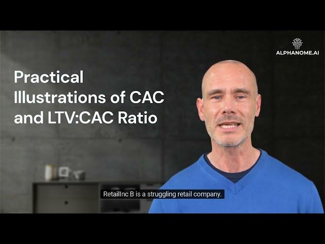 Understanding Customer Acquisition Cost (CAC) and LTV:CAC Ratio