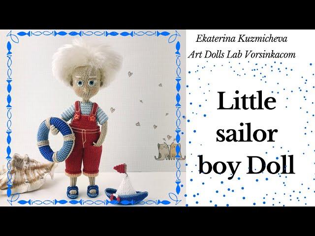 Cute CROCHET DOLLs: Crochet Sailor Boy Doll - Art Dolls Lab Vorsinkacom