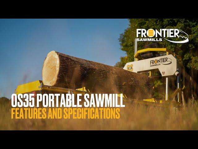 Features and Specifications | Frontier OS35 Portable Sawmill