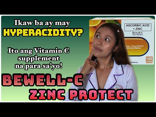 BEWELL C WITH ZINC | BEWELL C ZINC PROTECT REVIEW | NON-ACIDIC VITAMIN C | SODIUM ASCORBATE + ZINC