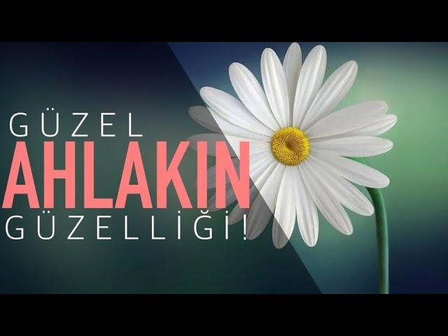 “GÜZEL AHLAKIN GÜZELLİĞİ!” - (Duygusal) | Hakan Baştürk