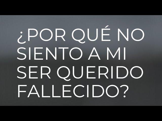 Natalia Geell | El otro lado | ¿ Por qué no siento a mi ser fallecido?