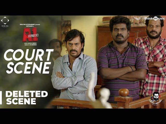 A1 | Deleted Scene 01 - Court Scene | Santhanam, Tara | Santhosh Narayanan | Johnson K