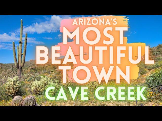 Cave Creek Arizona "The Hidden Gem in North Phoenix"