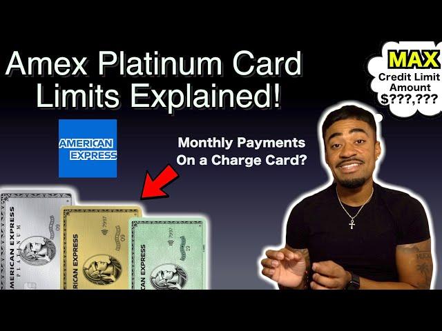 Does the American Express Platinum card have a Max Credit Limit Amount? Unlimited Spending Power?