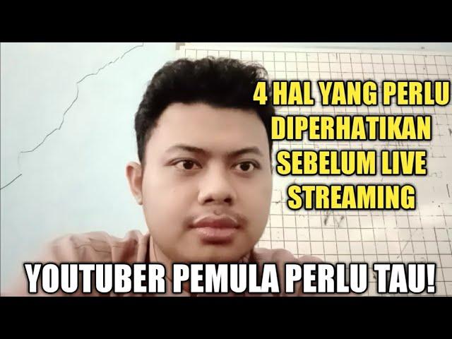 4 HAL PENTING SEBELUM LIVE STREAMING YOUTUBE & MANFAAT LIVE STREAMING YOUTUBE BAGI YOUTUBER PEMULA!!