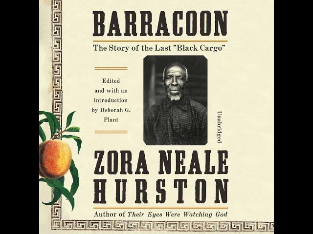 Summary, Barracoon: The Story of the Last "Black Cargo" by Zora Neale Hurston in 5 Minutes - Book