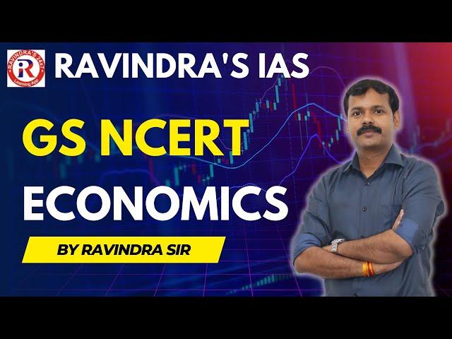 L1: GS NCERT ECONOMY | अर्थशास्त्र | UPSC | PCS | One Day Exams | Ravindra IAS