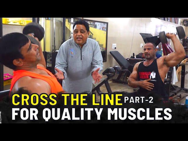 Cross The Line For Quality Muscles | Part-2