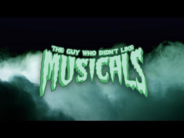 The Guy Who Didn't Like Musicals