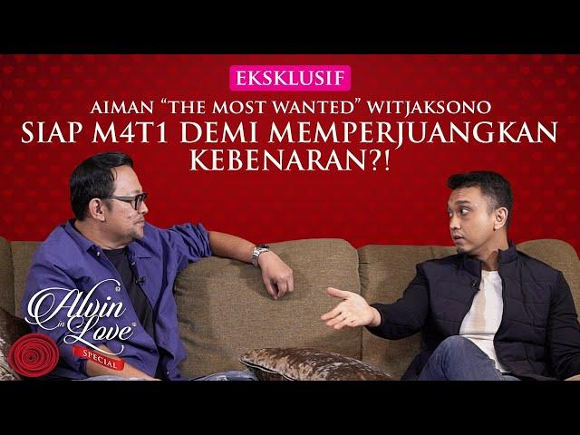 EXCLUSIVE! AIMAN BLAK - BLAKAN BICARA OKNUM! - Aiman Witjaksono - Alvin In Love podcast