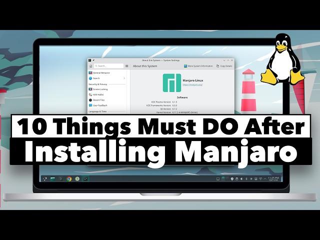 10 Things You MUST DO After Installing MANJARO LINUX (NEW)