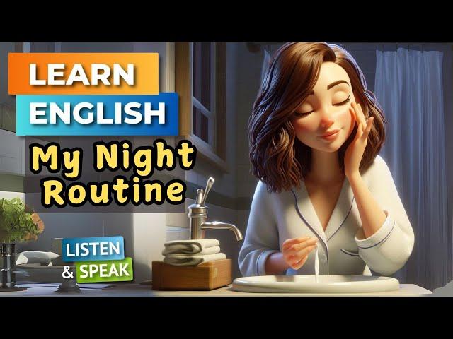 My Night Routine  | Improve Your English | English Listening Skills - Speaking Skills