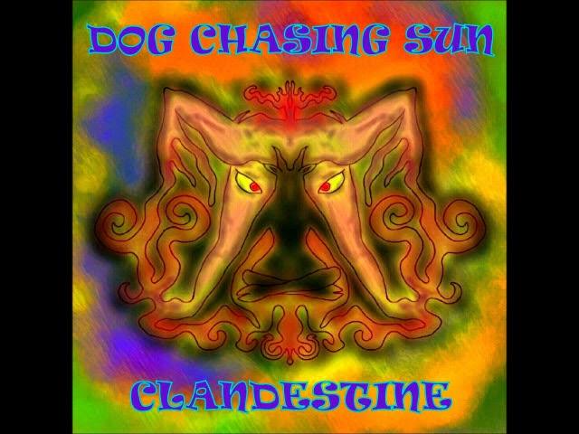 Dog Chasing Sun - Clandestine (Full EP 2018)