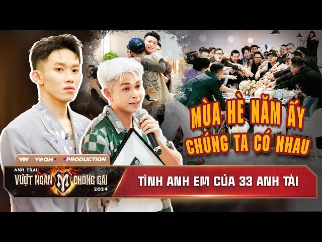 33 ANH TÀI: Tình Anh Em, Sự Tôn Trọng, Yêu Thương Và Luôn Bảo Vệ Lẫn Nhau | HIGHLIGHT ANH TRAI 2024