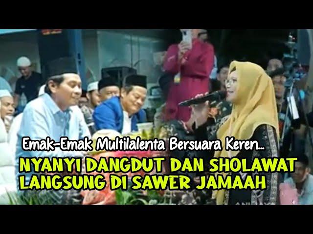 Emak-Emak Multitalenta Bersuara Keren Langsung Di Sawer Jamaah KH. Anwar Zahid