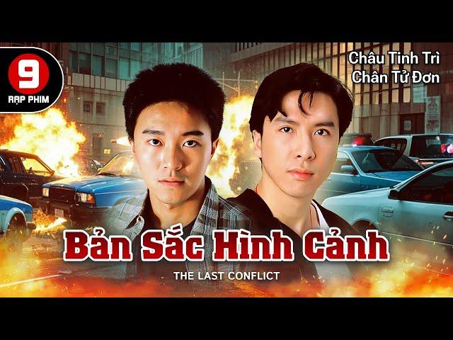 [TVB Movie] Bản Sắc Hình Cảnh (The Last Conflict) Châu Tinh Trì | Chân Tử Đan | Trần Tùng Linh |