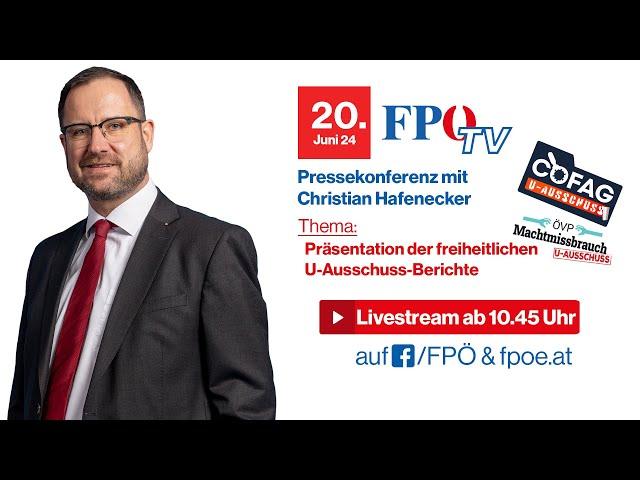 FPÖ-Pressekonferenz: Präsentation der freiheitlichen U-Ausschuss-Berichte