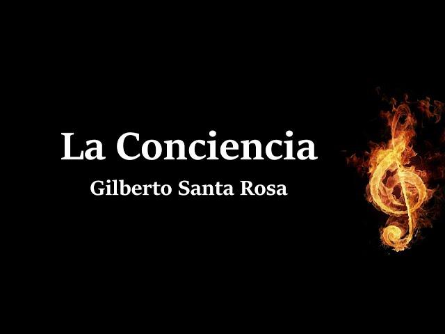 Conciencia Gilberto Santa Rosa Letra