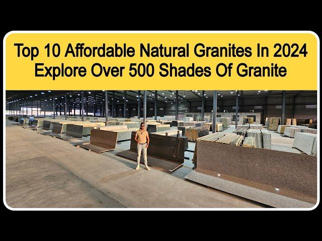 Top 10 Affordable Natural Granites In 2024 | Explore Over 500 Shades Of Granite At AKV Granite