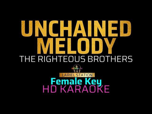 UNCHAINED MELODY -  (Female Key) KARAOKE/MINUS 1