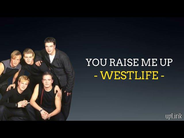 Westlife - You Raise Me Up (Lirik dan Terjemahan)