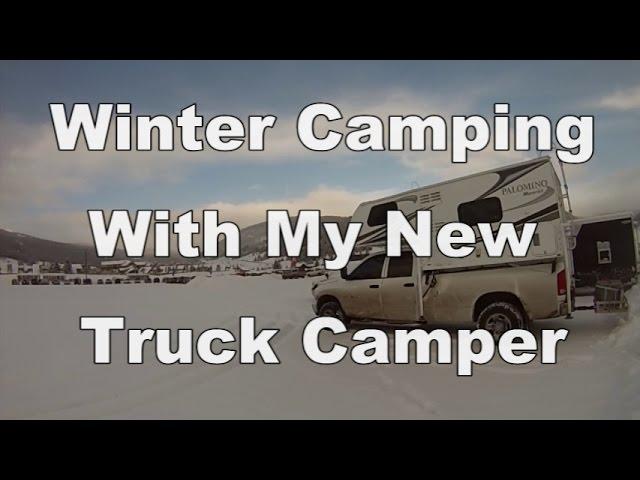 Winter Camping With My New Truck Camper