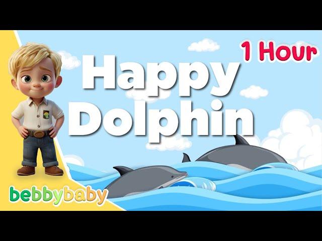 Happy Dolphin 1 Hour | bebbybaby - Kids Sing Song | 4K