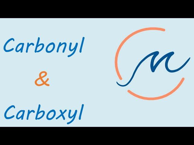 Carbonyl and carboxyl functional groups