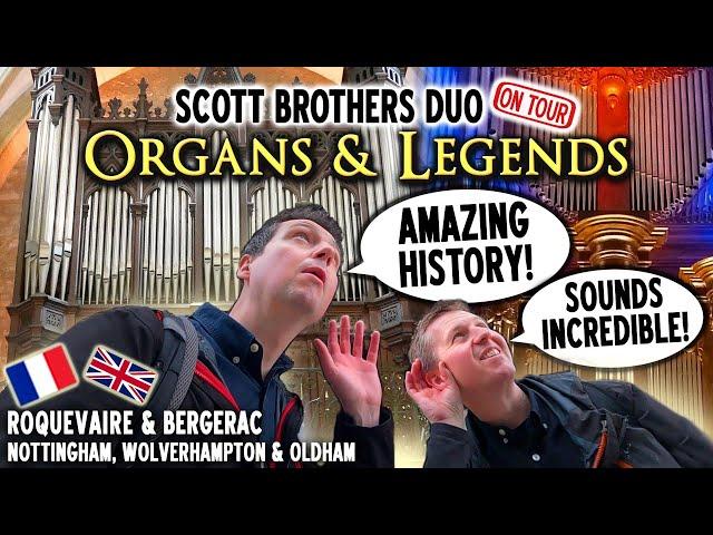 ORGANS & LEGENDS - SCOTT BROTHERS DUO ON TOUR! ROQUEVAIRE, BERGERAC & MORE!