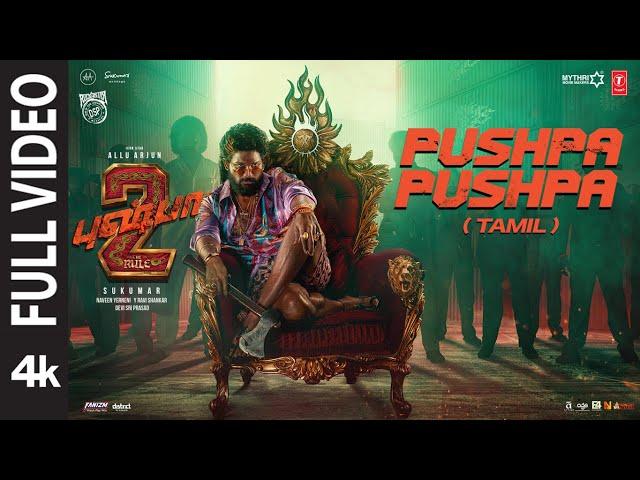 Full Video: PUSHPA PUSHPA (Tamil) - Pushpa 2 The Rule | Allu Arjun | Sukumar | DSP