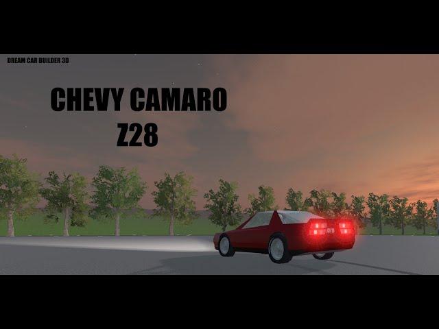 camaro Z28 (Dream Car Builder 3D)