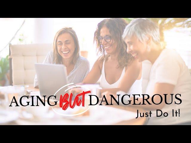 Aging But Dangerous: Just Do it!