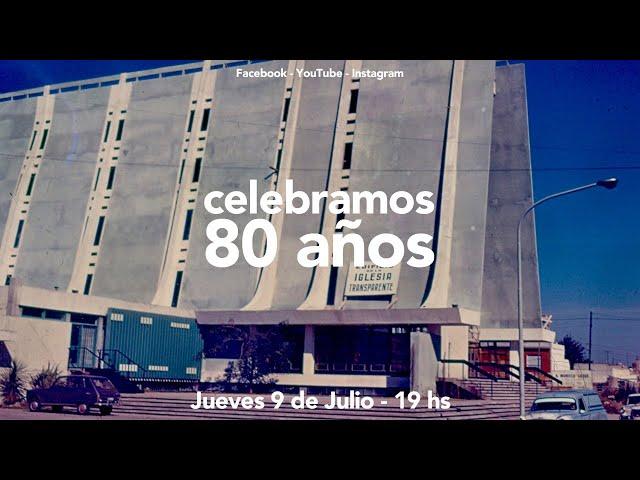 Celebración de los 80 Años de la Iglesia Transparente