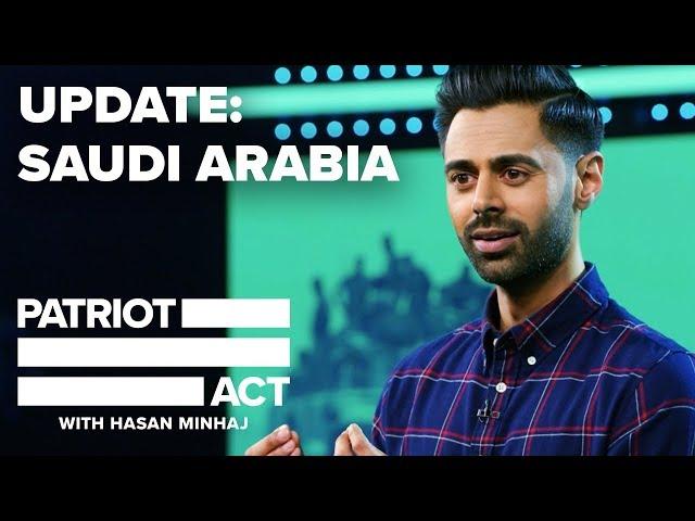 Update: Saudi Arabia | Patriot Act with Hasan Minhaj | Netflix