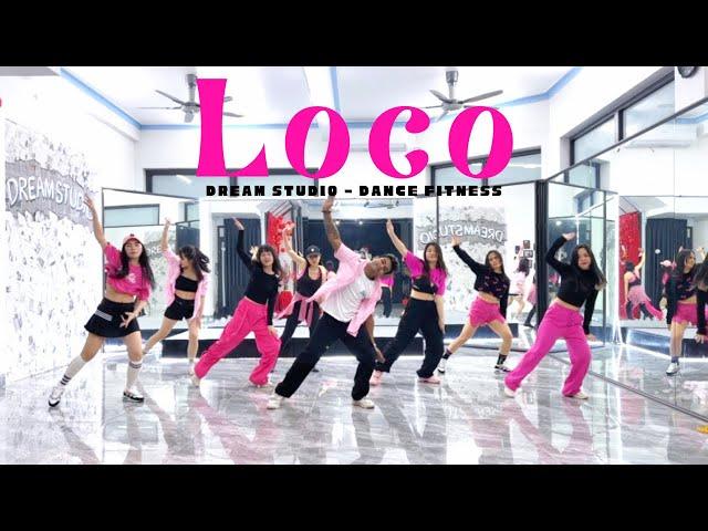 LOCO | Dance Fitness | DREAM STUDIO