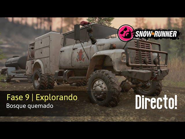 SnowRunner | A explorar con la loadstar | Bosque quemado | live | efreneldetaty87 | Fase 9