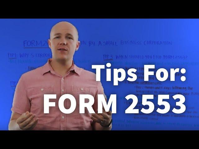 Quick Tips | Filling Out IRS Form 2553: Election by a Small Business Corporation